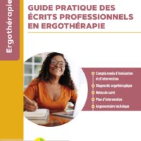 Guide pratique des écrits professionnels en ergothérapie